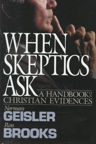 When Skeptics Ask: A Handbook on Christian Evidences book cover