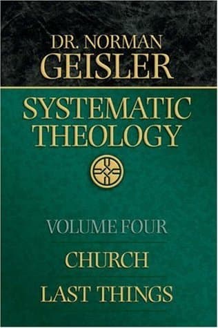Systematic Theology: Church Last Things book cover