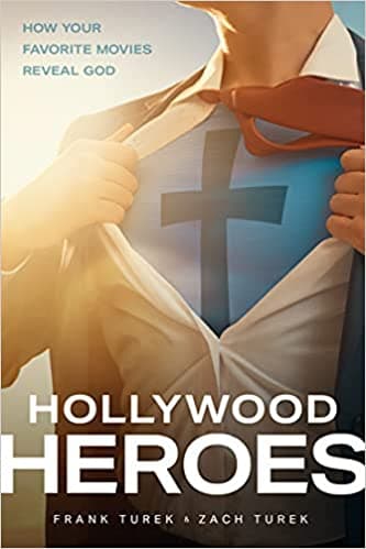 Hollywood Heroes: How Your Favorite Movies Reveal God book cover
