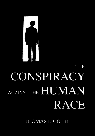 The Conspiracy Against the Human Race book cover