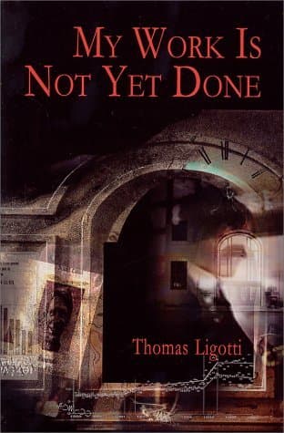 My Work is Not Yet Done: Three Tales of Corporate Horror book cover