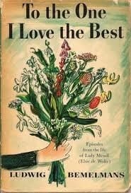 To the One I Love the Best: Episodes from the Life of Lady Mendl book cover