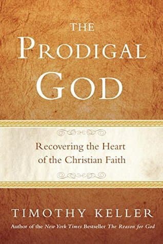 The Prodigal God: Recovering the Heart of the Christian Faith book cover