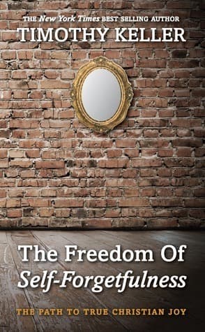 The Freedom of Self-Forgetfulness book cover