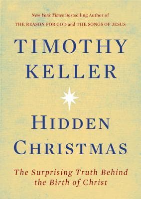 Hidden Christmas: The Surprising Truth Behind the Birth of Christ book cover