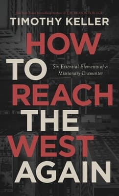 How to Reach the West Again: Six Essential Elements of a Missionary Encounter book cover