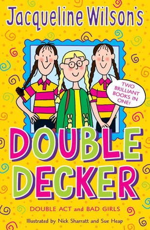 Jacqueline Wilson's Double Decker: Double Act / Bad Girls book cover