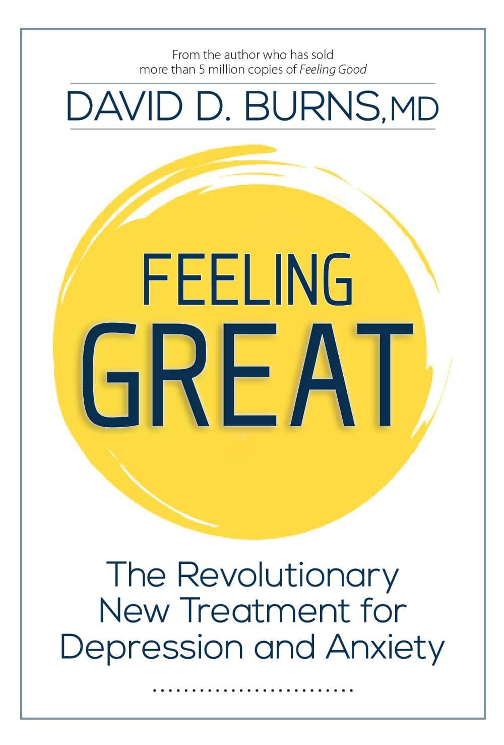 Feeling Great: The Revolutionary New Treatment for Depression and Anxiety book cover