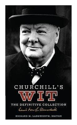 Churchill's Wit: The Definitive Collection book cover