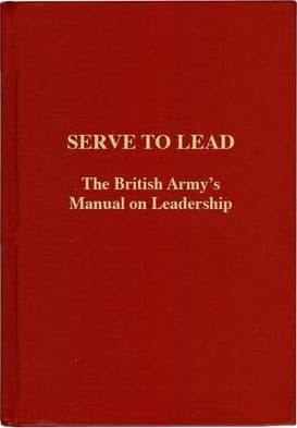 Serve to Lead: The British Army's Anthology on Leadership book cover