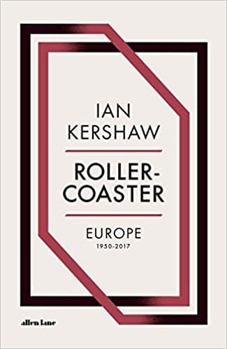 Roller-Coaster: Europe, 1950-2017 book cover