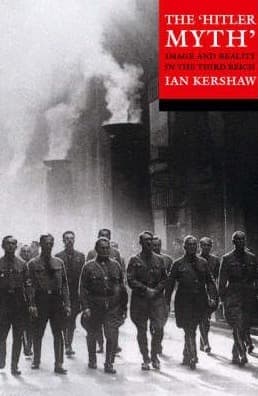 The Hitler Myth: Image and Reality in the Third Reich book cover