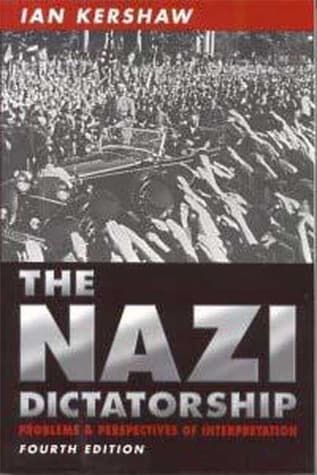 The Nazi Dictatorship: Problems and Perspectives of Interpretation book cover