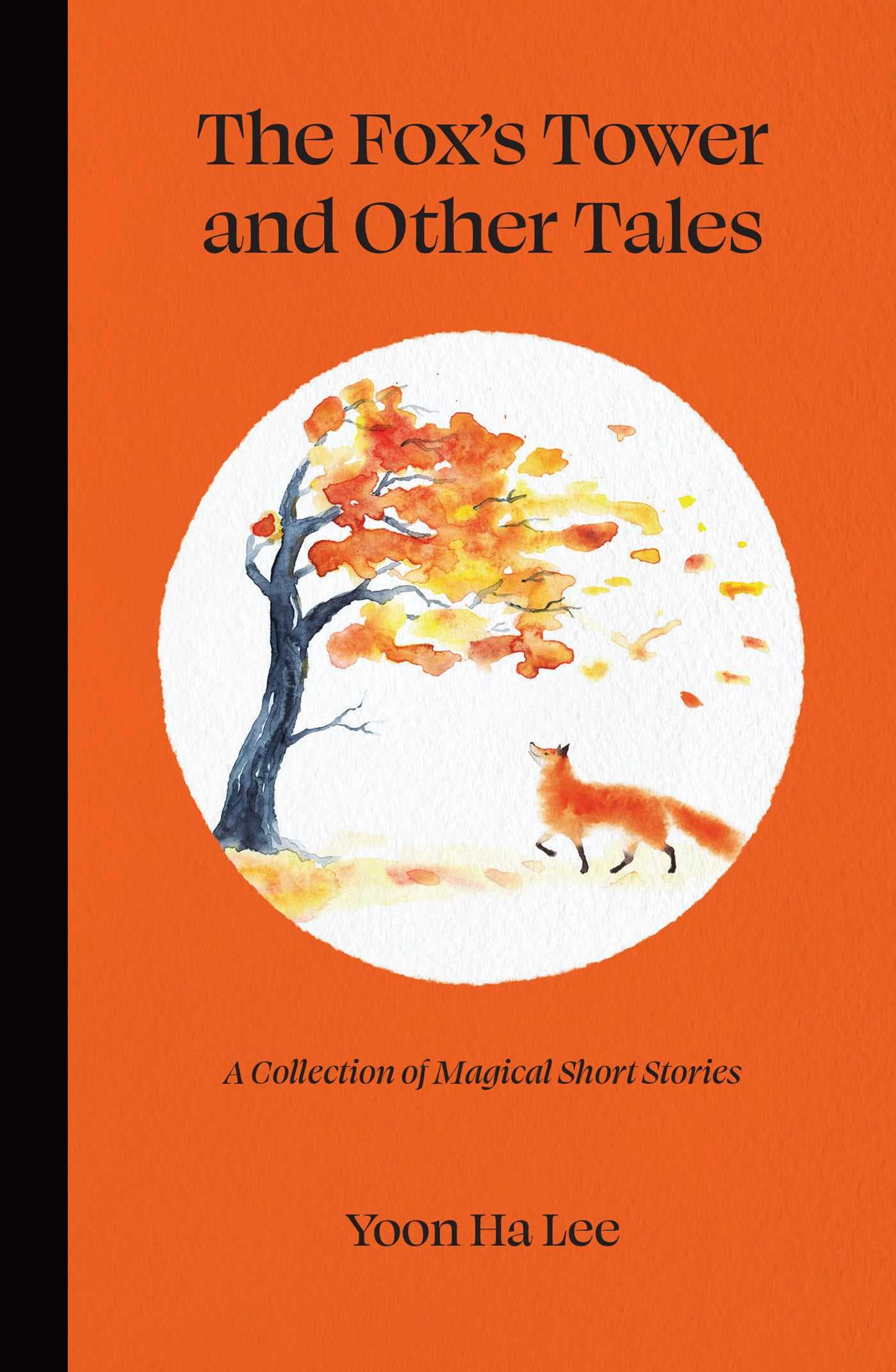The Fox's Tower and Other Tales: A Collection of Magical Short Stories book cover