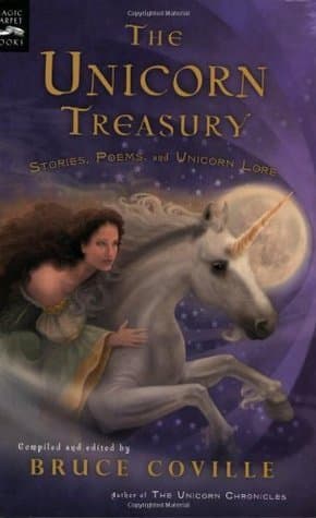 The Unicorn Treasury: Stories, Poems, and Unicorn Lore book cover