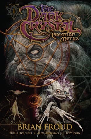 Jim Henson's The Dark Crystal: Creation Myths, Volume 1 book cover