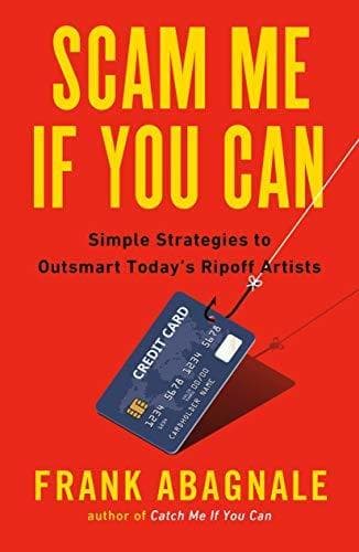 Scam Me If You Can: Simple Strategies to Outsmart Today's Rip-off Artists book cover