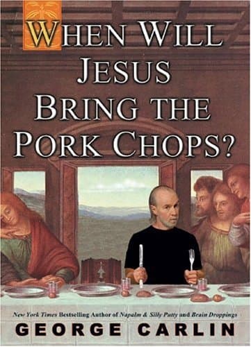 When Will Jesus Bring the Pork Chops? book cover