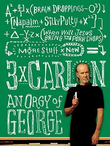 3 x Carlin: An Orgy of George including Brain Droppings, Napalm and Silly Putty, and When Will Jesus Bring the Pork Chops? book cover
