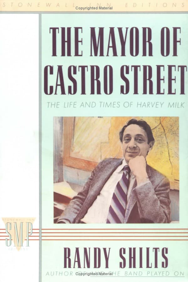 The Mayor of Castro Street: The Life and Times of Harvey Milk book cover