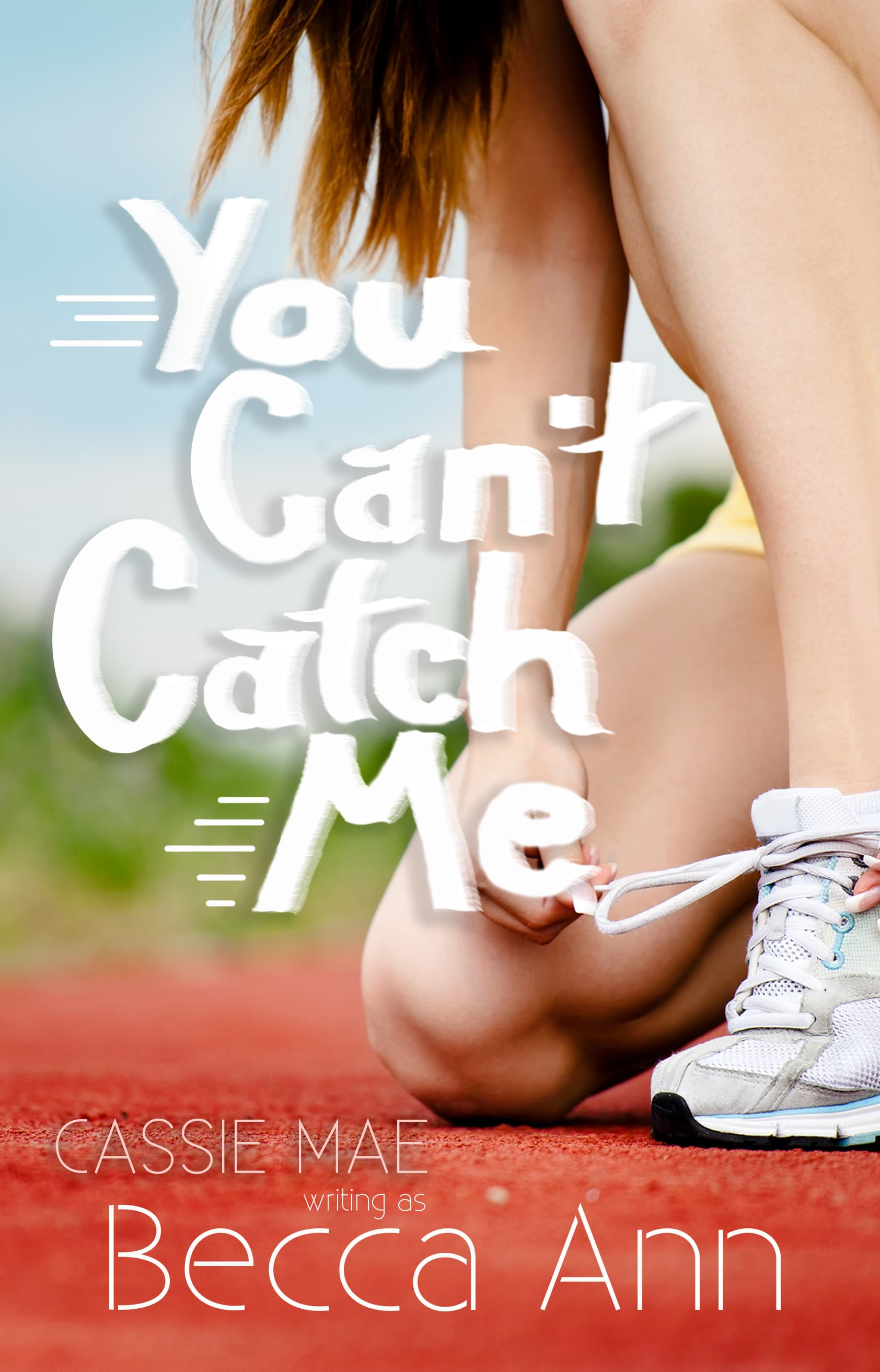 You Can't Catch Me book cover