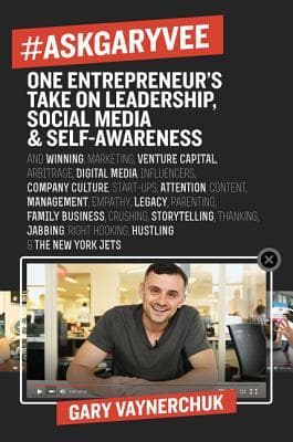 #AskGaryVee: One Entrepreneur's Take on Leadership, Social Media, and Self-Awareness book cover
