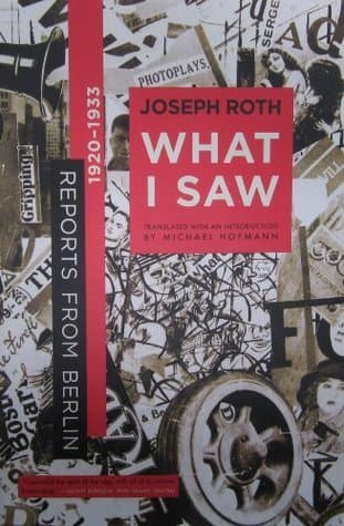 What I Saw: Reports from Berlin 1920-1933 book cover