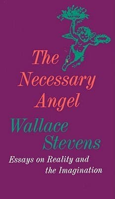 The Necessary Angel: Essays on Reality and the Imagination book cover