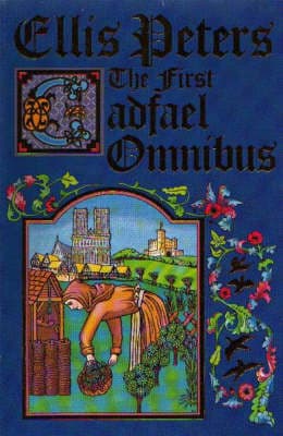 The First Cadfael Omnibus: A Morbid Taste for Bones / One Corpse Too Many / Monk's Hood book cover