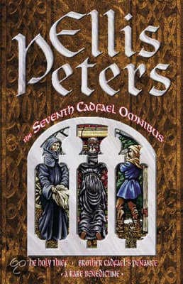 The Seventh Cadfael Omnibus: The Holy Thief / Brother Cadfael's Penance / A Rare Benedictine book cover