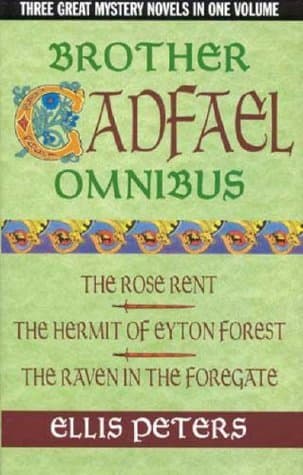 Brother Cadfael: The Rose Rent / The Hermit of Eyton Forest / The Raven in the Foregate book cover