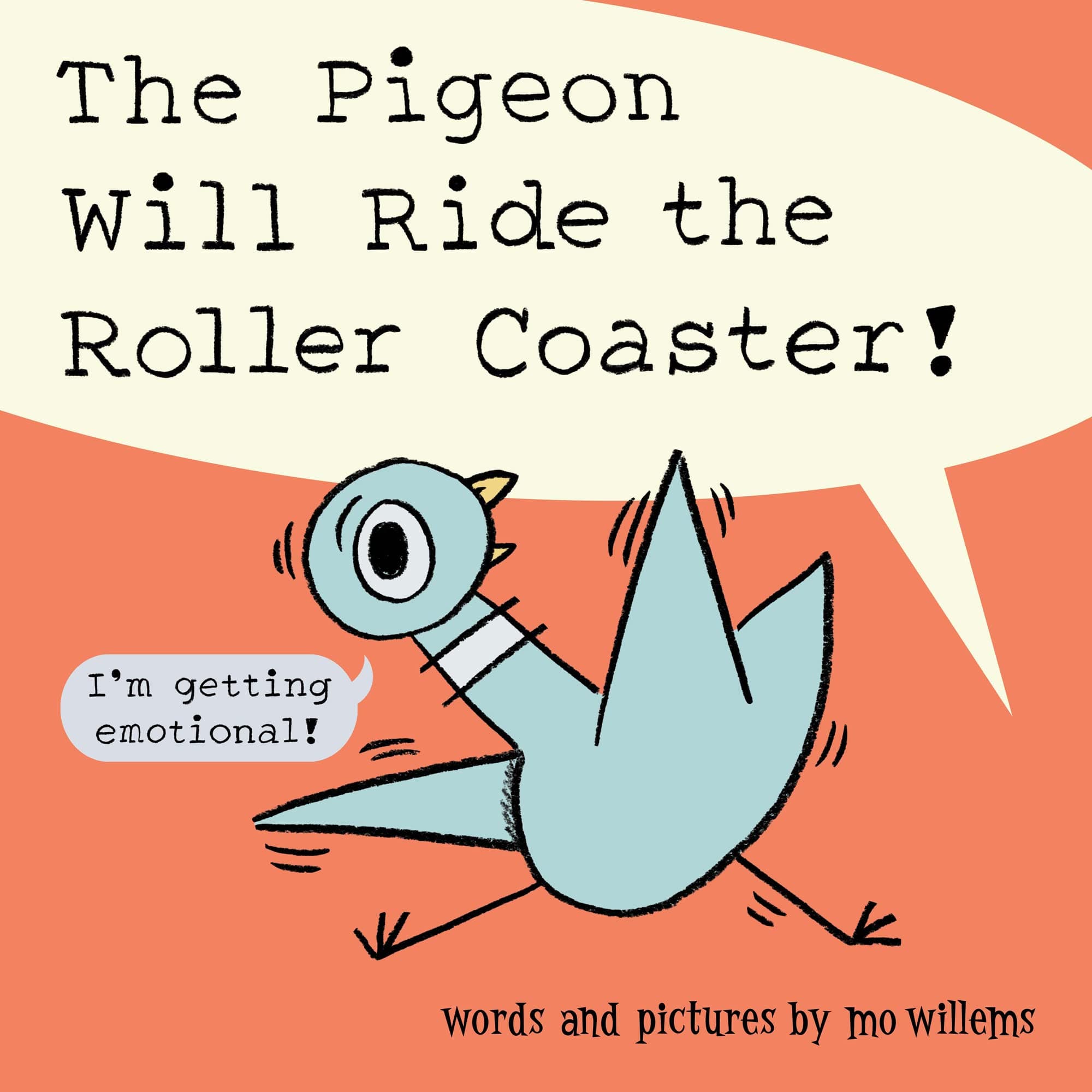 The Pigeon Will Ride the Roller Coaster! book cover