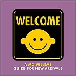 Welcome: A Mo Willems Guide for New Arrivals book cover