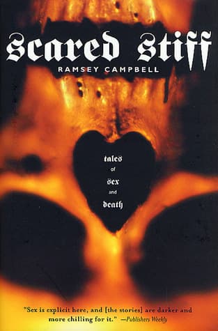 Scared Stiff: Tales of Sex and Death book cover