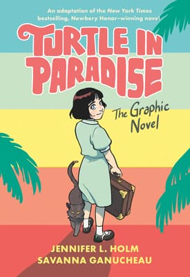 Turtle in Paradise: The Graphic Novel book cover