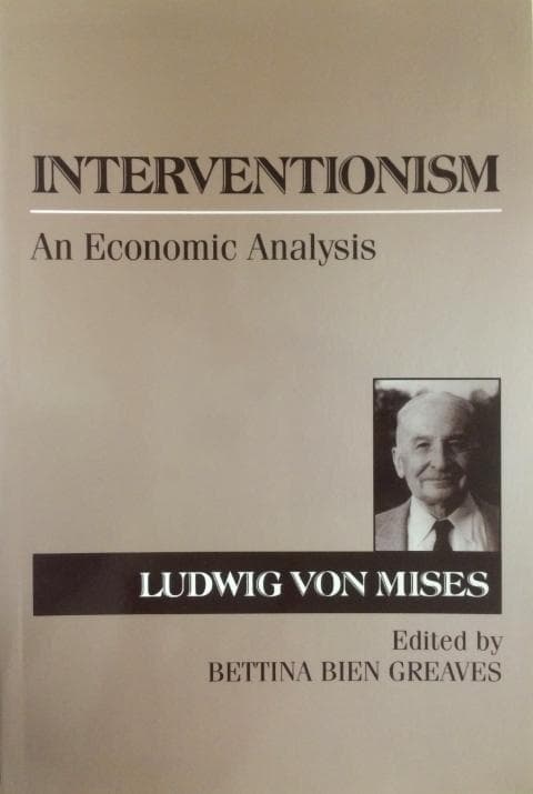 Interventionism: An Economic Analysis book cover