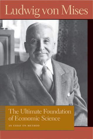 The Ultimate Foundation of Economic Science: An Essay on Method book cover