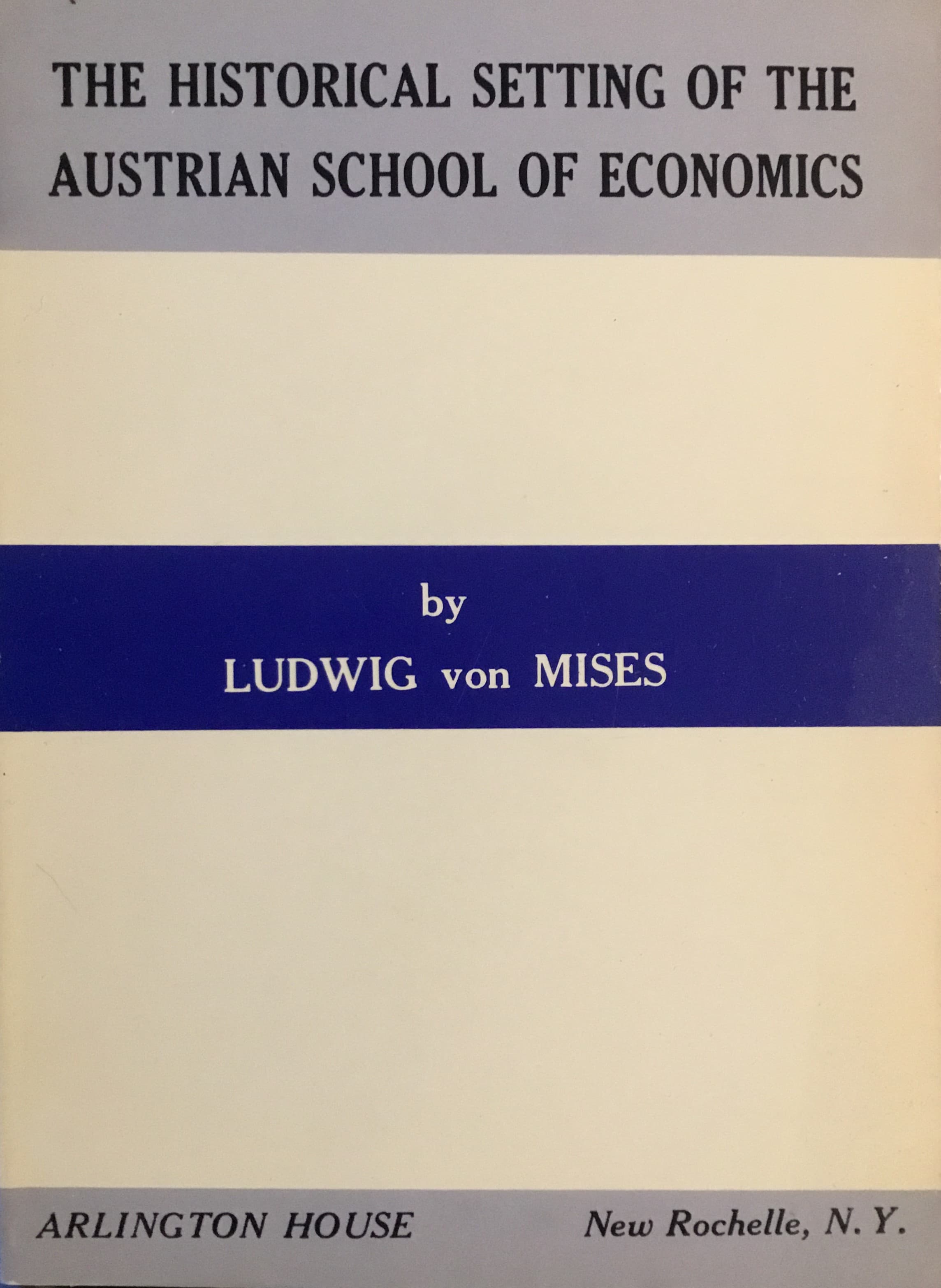 The Historical Setting of the Austrian School of Economics book cover