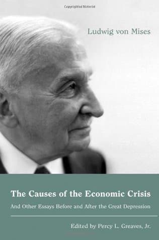 The Causes of the Economic Crisis: And Other Essays Before and After the Great Depression book cover