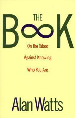 The Book: On the Taboo Against Knowing Who You Are book cover