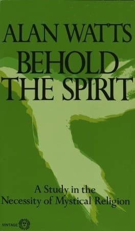 Behold the Spirit: A Study in the Necessity of Mystical Religion book cover