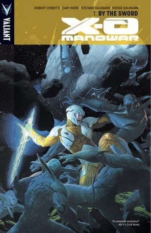 X-O Manowar, Vol. 1: By the Sword book cover