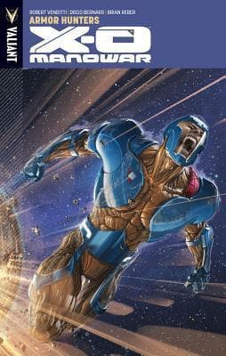 X-O Manowar, Vol. 7: Armor Hunters book cover