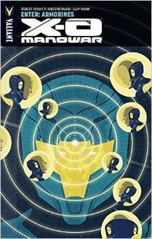 X-O Manowar, Vol. 8: Enter: Armorines book cover