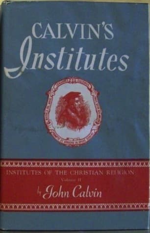 Institutes Of The Christian Religion, Volume II book cover