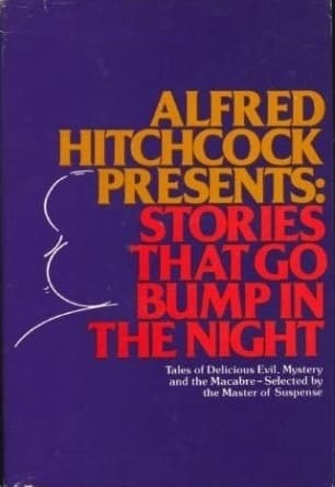 Alfred Hitchcock Presents: Stories That Go Bump in the Night book cover