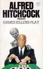 Alfred Hitchcock Presents: Games Killers Play book cover
