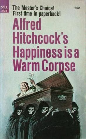 Alfred Hitchcock's Happiness is a Warm Corpse book cover