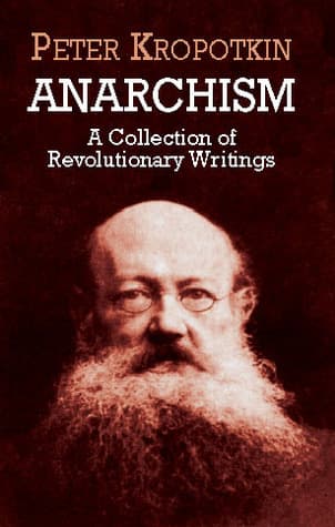 Anarchism: A Collection of Revolutionary Writings book cover