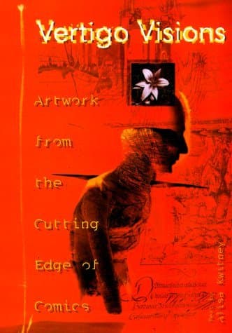 Vertigo Visions: Artwork from the Cutting Edge of Comics book cover